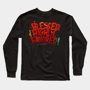 Blessed and Highly Favored Graffiti Tee Long Sleeve T-Shirt